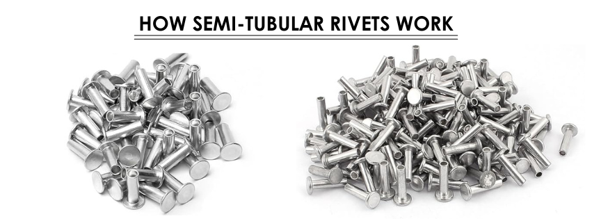 How Semi Tubular Rivets Work